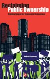 Reclaiming Public Ownership