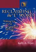 Reclaiming The ''E'' Word