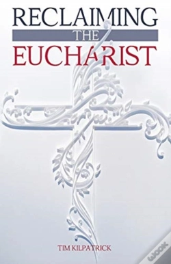 Capa do artigo Reclaiming The Eucharist