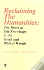Reclaiming The Humanities
