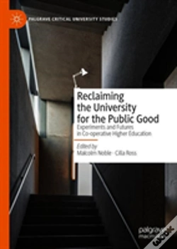 Capa do artigo Reclaiming The University For The Public Good