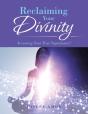 Reclaiming Your Divinity - Preview