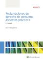 Reclamaciones De Derecho De Consumo. Aspectos Prácticos (2.ª Edición) - Preview