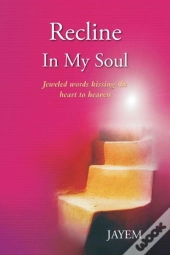 Recline In My Soul