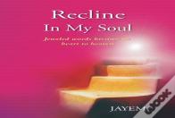 Recline In My Soul