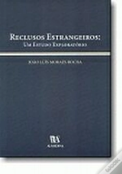 Capa do artigo Reclusos Estrangeiros: - Um Estudo Exploratório
