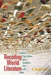 Recoding World Literature