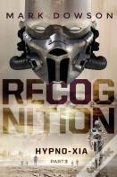 Recognition - Hypno-Xia, Part 3