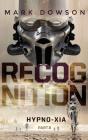 Recognition - Hypno-Xia, Part 3 - Preview