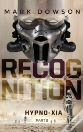 Recognition - Hypno-Xia, Part 3