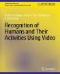 Recognition Of Humans And Their Activities Using Video - Preview