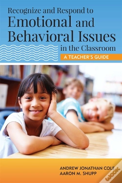 Capa do artigo Recognize And Respond To Emotional And Behavioral Issues In The Classroom