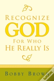 Capa do artigo Recognize God For Who He Really Is