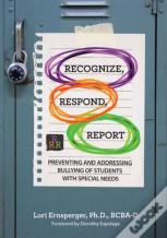 Recognize, Respond, Report