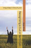 Recognizing A Cult Or Semi-Cult