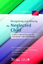 Recognizing And Helping The Neglected Child - Preview