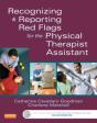 Recognizing And Reporting Red Flags For The Physical Therapist Assistant - Preview