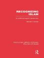 Recognizing Islam (Rle Politics Of Islam) - Preview