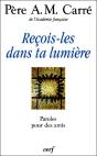 Recois-Les Dans Ta Lumière ; Paroles Pour Des Amis - Preview