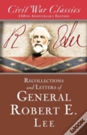 Capa do artigo Recollections And Letters Of General Robert E. Lee (Civil War Classics)