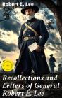Recollections And Letters Of General Robert E. Lee - Preview