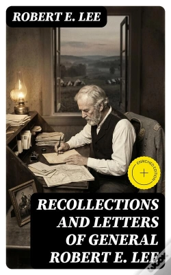 Capa do artigo Recollections And Letters Of General Robert E. Lee