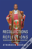 Recollections And Reflections