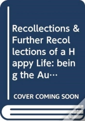 Capa do artigo Recollections & Further Recollections Of A Happy Life