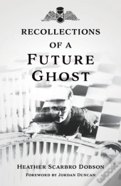 Recollections Of A Future Ghost