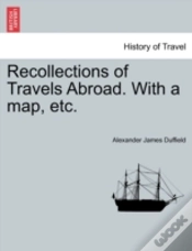 Capa do artigo Recollections Of Travels Abroad. With A Map, Etc.