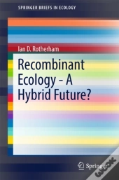 Recombinant Ecology - A Hybrid Future?