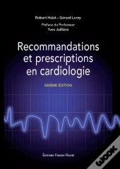 Recommandations Et Prescriptions En Cardiologie