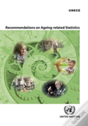 Recommendations On Ageing-Related Statistics