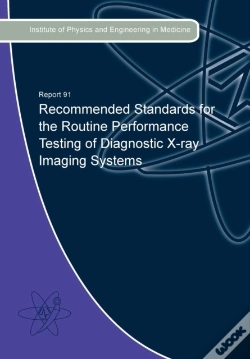 Capa do artigo Recommended Standards For The Routine Performance Testing Of Diagnostic X-Ray Imaging Systems