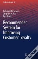 Recommender System For Improving Customer Loyalty