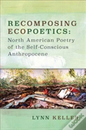 Recomposing Ecopoetics