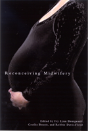 Reconceiving Midwifery - Preview