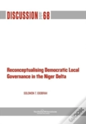 Reconceptualising Democratic Local Governance In The Niger Delta
