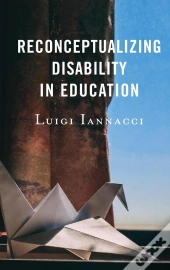 Reconceptualizing Disability In Education