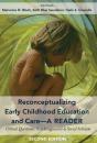 Reconceptualizing Early Childhood Education And Careâ€”A Reader - Preview