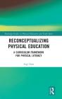 Reconceptualizing Physical Education - Preview