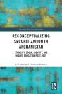 Reconceptualizing Securitization In Afghanistan - Preview