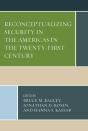 Reconceptualizing Security In The Americas In The Twenty-First Century - Preview