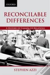 Capa do artigo Reconcilable Differences: A History Of Canada-Us Relations