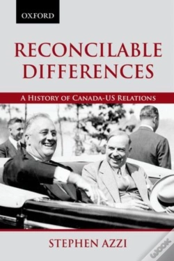 Capa do artigo Reconcilable Differences: A History Of Canada-Us Relations