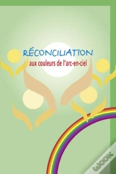 Réconciliation Aux Couleurs De L'Arc En Ciel