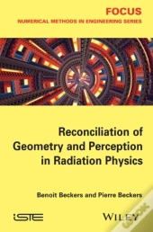 Reconciliation Of Geometry And Perception In Radiation Physics