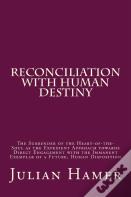 Reconciliation With Human Destiny