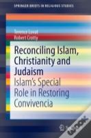 Reconciling Islam, Christianity And Judaism
