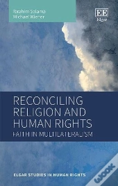 Reconciling Religion And Human Rights - Faith In Multilateralism
